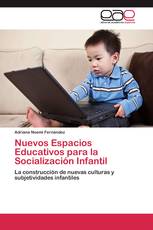 Nuevos Espacios Educativos para la Socialización Infantil