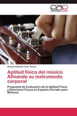 Aptitud física del músico Afinando su instrumento corporal