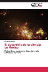 El desarrollo de la ciencia en México