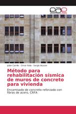 Método para rehabilitación sísmica de muros de concreto para vivienda