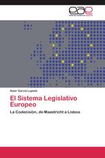 El Sistema Legislativo Europeo