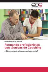 Formando profesionistas con técnicas de Coaching