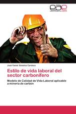 Estilo de vida laboral del sector carbonífero
