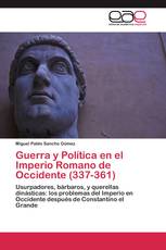 Guerra y Política en el Imperio Romano de Occidente (337-361)