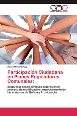 Participación Ciudadana en Planes Reguladores Comunales: