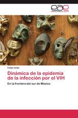 Dinámica de la epidemia de la infección por el VIH