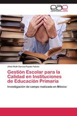 Gestión Escolar para la Calidad en Instituciones de Educación Primaria