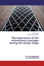 The Importance of the maintenance manager during the design Stage