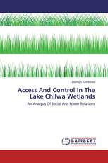 Access And Control In The Lake Chilwa Wetlands