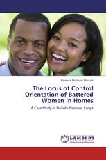 The Locus of Control Orientation of Battered Women in Homes