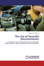 The rise of Guerrilla Documentaries