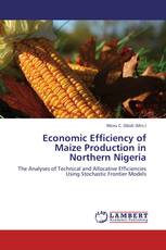 Economic Efficiency of Maize Production in Northern Nigeria