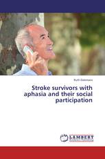 Stroke survivors with aphasia and their social participation