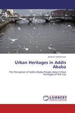 Urban Heritages in Addis Ababa