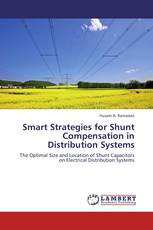 Smart Strategies for Shunt Compensation in Distribution Systems