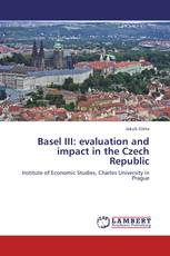 Basel III: evaluation and impact in the Czech Republic