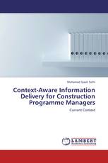 Context-Aware Information Delivery for Construction Programme Managers
