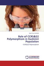 Role of CCR5Δ32 Polymorphism in Kashmiri Population