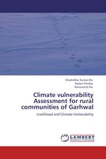 Climate vulnerability Assessment for rural communities of Garhwal