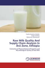 Raw Milk Quality And Supply Chain Analysis In Arsi Zone,  Ethiopia