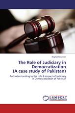 The Role of Judiciary in Democratization  (A case study of Pakistan)