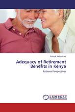 Adequacy of Retirement Benefits in Kenya