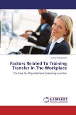 Factors Related To Training Transfer In The Workplace