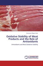 Oxidative Stability of Meat Products and the Role of Antioxidants