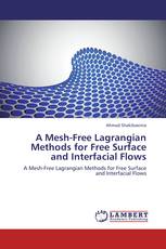 A Mesh-Free Lagrangian Methods for Free Surface and Interfacial Flows