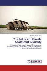 The Politics of Female Adolescent Sexuality