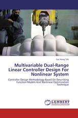 Multivariable Dual-Range Linear Controller Design For Nonlinear System