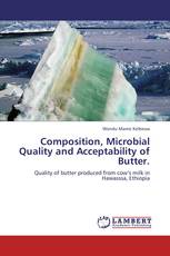 Composition, Microbial Quality and Acceptability of Butter.