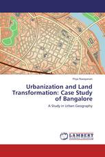 Urbanization and Land Transformation: Case Study of Bangalore