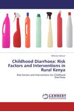 Childhood Diarrhoea: Risk Factors and Interventions in Rural Kenya