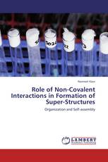 Role of Non-Covalent Interactions in Formation of Super-Structures