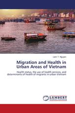 Migration and Health in Urban Areas of Vietnam