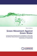 Green Movement Against Green Water