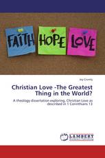Christian Love -The Greatest Thing in the World?