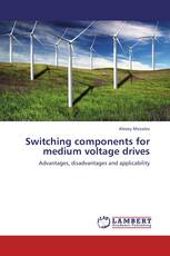 Switching components for medium voltage drives