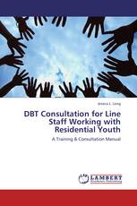 DBT Consultation for Line Staff Working with Residential Youth