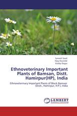 Ethnoveterinary Important Plants of Bamsan, Distt. Hamirpur(HP), India