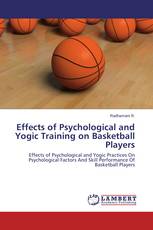 Effects of Psychological and Yogic Training on Basketball Players