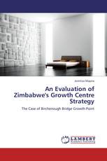 An Evaluation of Zimbabwe's Growth Centre Strategy