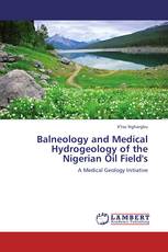 Balneology and Medical Hydrogeology of the Nigerian Oil Field's
