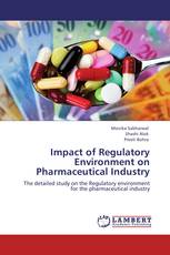 Impact of Regulatory Environment on Pharmaceutical Industry
