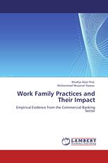 Work Family Practices and Their Impact