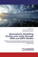 Atmospheric Modelling Studies over India through HRM and ARPS Models