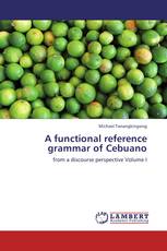 A functional reference grammar of Cebuano