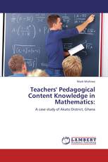 Teachers' Pedagogical Content Knowledge in Mathematics:
