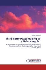 Third-Party Peacemaking as a Balancing Act